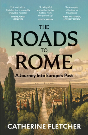 The Roads To Rome - Fletcher Catherine