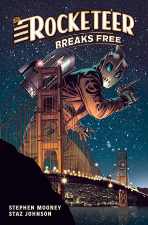 The Rocketeer: Breaks Free - Staz Johnson,Stephen Mooney