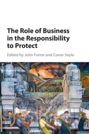 The Role of Business in the Responsibility to Protect - 