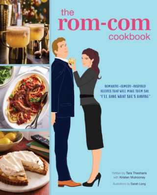 The Rom-Com Cookbook - Tara Theoharis