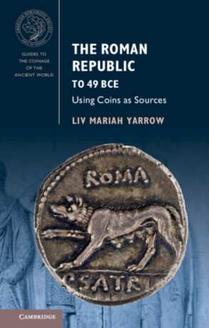 The Roman Republic to 49 BCE - Liv Mariah  Yarrow