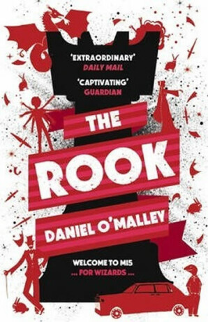 The Rook (The Checquy Files) - Daniel O´Malley