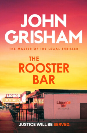 The Rooster Bar - John Grisham