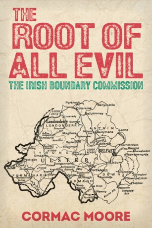 The Root of All Evil - Cormac Moore