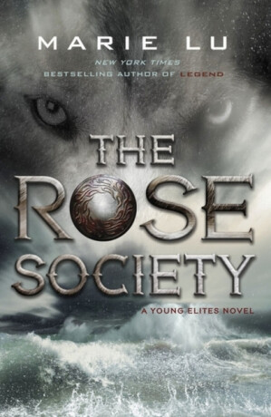 The Rose Society (The Young Elites book 2) - Marie Lu