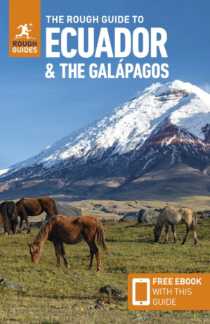 The Rough Guide to Ecuador and the Galapagos: Travel Guide with eBook - Rough Guides,Sara Humphreys