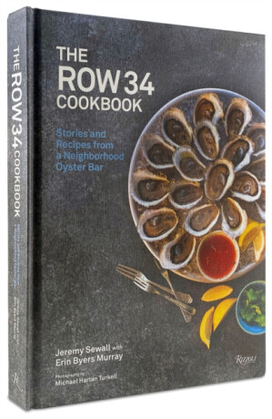 The Row 34 Cookbook - Jeremy Sewall,Erin Byers Murray