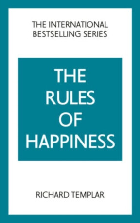The Rules of Happiness - Richard Templar