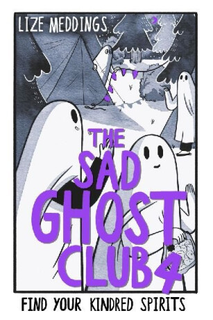 The Sad Ghost Club Vol 4 - Lize Meddings