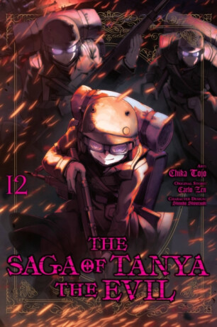 The Saga of Tanya the Evil, Vol. 12 (manga) - Carlo Zen,Rochelle Gancio,Shinobu Shinotsuki,Emily Balistrieri,Chika Tojo