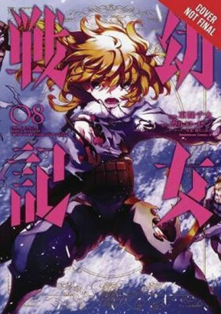 The Saga of Tanya the Evil, Vol. 8 (manga) - Carlo Zen,Rochelle Gancio,Shinobu Shinotsuki,Emily Balistrieri,Chika Tojo