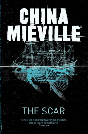 The Scar - China MiÃ©ville