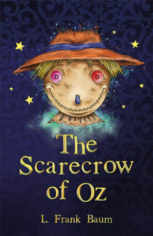 The Scarecrow of Oz - Lyman Frank Baum