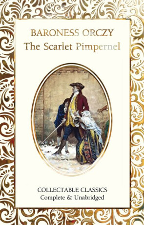 The Scarlet Pimpernel - Baroness Orczy