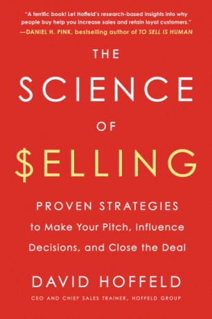 The Science of Selling - David  Hoffeld