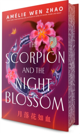 Scorpion and the Night Blossom - Amélie Wen Zhao