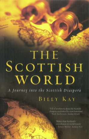 The Scottish World - Billy Kay