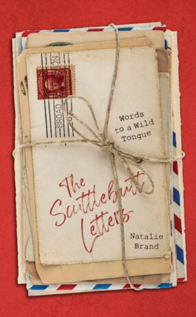 The Scuttlebutt Letters - Natalie Brand