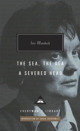 The Sea, The Sea & A Severed Head - Iris Murdoch