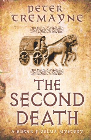 The Second Death (Sister Fidelma Mysteries Book 26) - Peter Tremayne