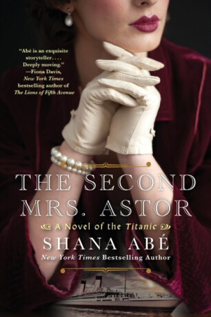 The Second Mrs. Astor - Shana Abé