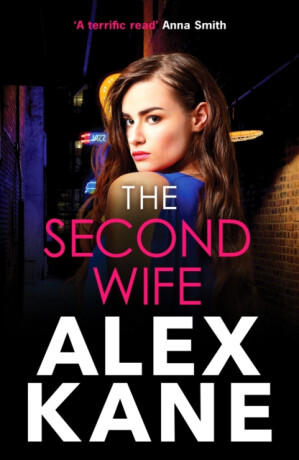 The Second Wife - Alex Kane