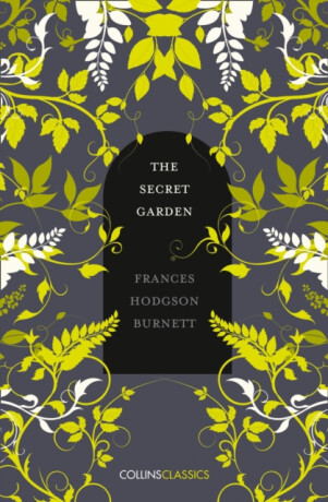 The Secret Garden - Frances Hodgsonová-Burnettová