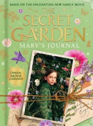 The Secret Garden: Mary’s Journal - Frances Hodgsonová-Burnettová