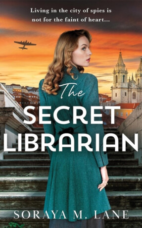 The Secret Librarian - Soraya M. Lane