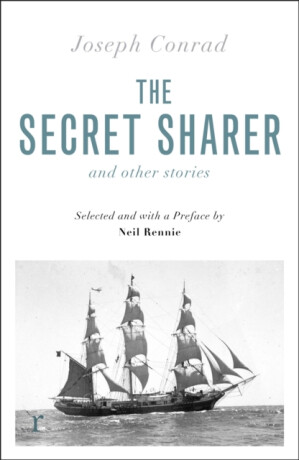 The Secret Sharer and Other Stories (riverrun editions) - Joseph Conrad