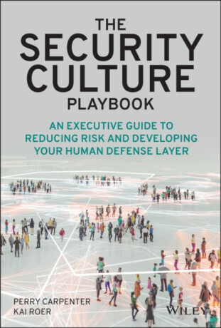 The Security Culture Playbook - Kai Roer,Perry Carpenter
