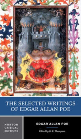 The Selected Writings of Edgar Allan Poe - Edgar Allan Poe