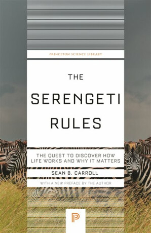 The Serengeti Rules - Sean B. Carroll