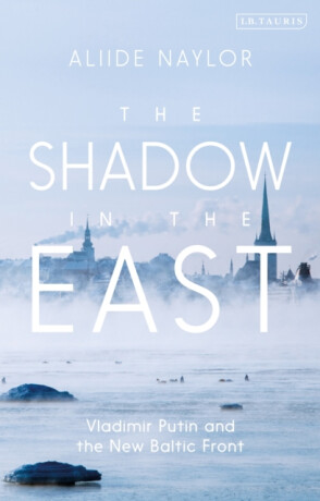The Shadow in the East - Aliide  Naylor
