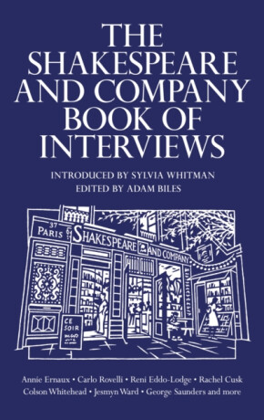 The Shakespeare and Company Book of Interviews - Adam Biles