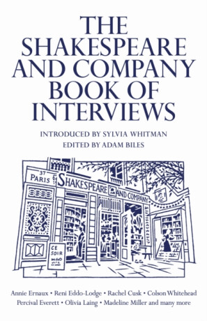 The Shakespeare and Company Book of Interviews - Adam Biles