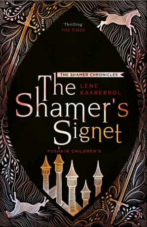 The Shamer's Signet: Book 2 - Lene Kaaberbol