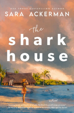 The Shark House - Sara Ackerman
