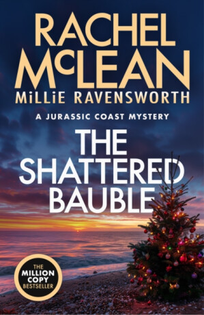 The Shattered Bauble - Rachel McLean,Mille Ravensworth