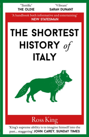 The Shortest History of Italy - Ross King