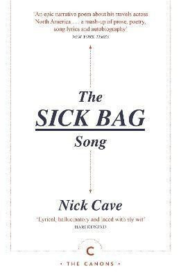 Sick Bag Song - Nick Cave