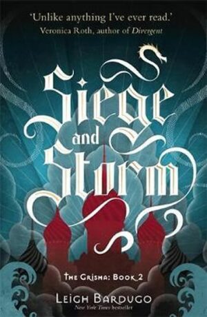 Siege and Storm - Leigh Bardugová