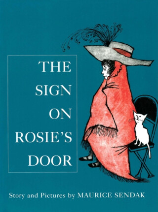 The Sign On Rosie's Door - Maurice Sendak
