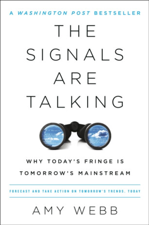 The Signals Are Talking - Amy Webb