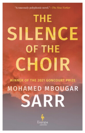 The Silence of the Choir - Mohamed  Mbougar Sarr