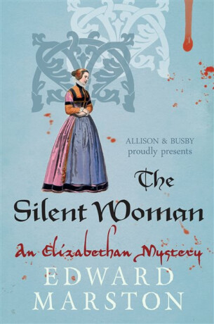 The Silent Woman - Edward Marston