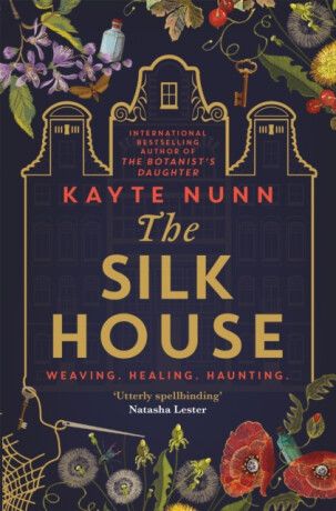 The Silk House - Kayte Nunn