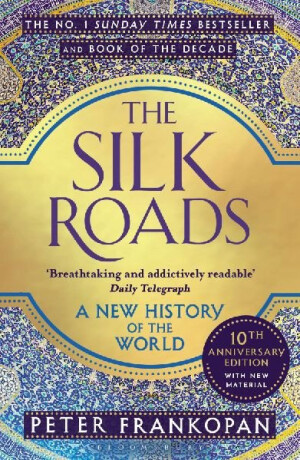 The Silk Roads - Professor Peter Frankopan