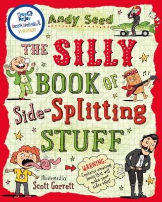 The Silly Book of Side-Splitting Stuff - Andy Seed