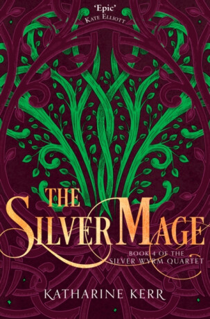 The Silver Mage - Katharine Kerr